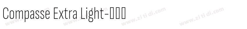 Compasse Extra Light字体转换